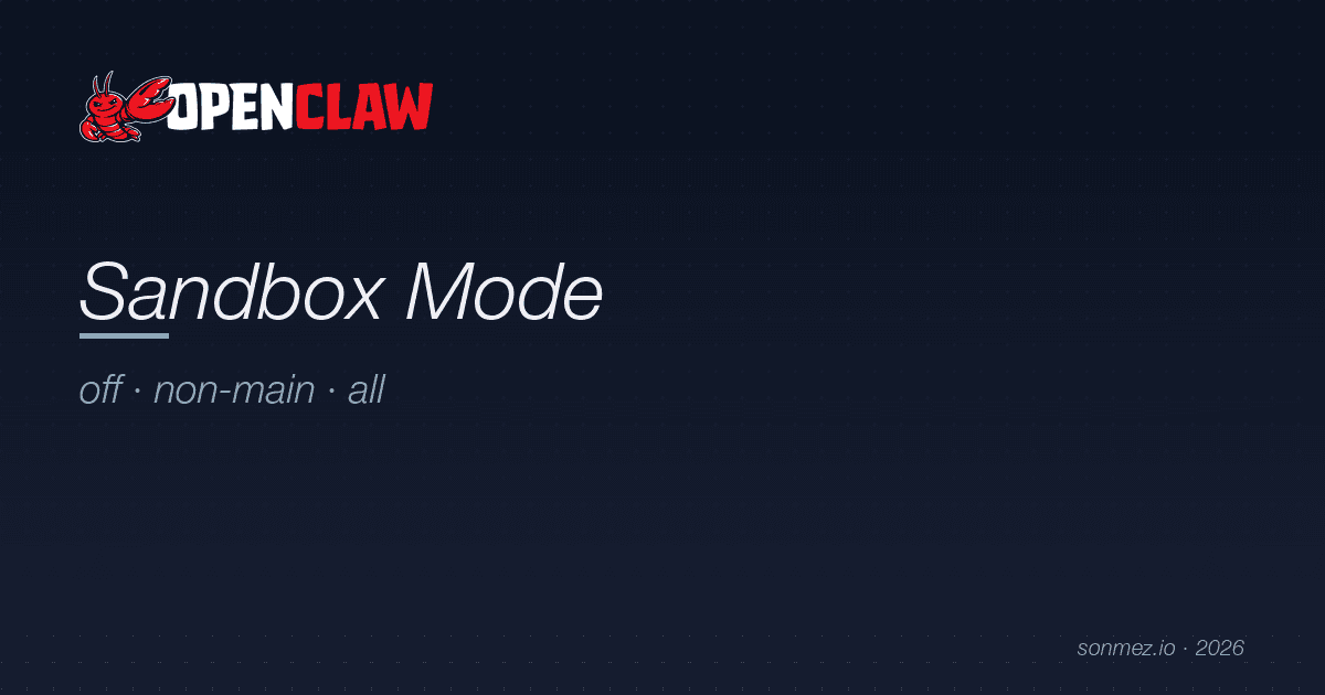 OpenClaw Sandbox Mode Explained: off, non-main, all